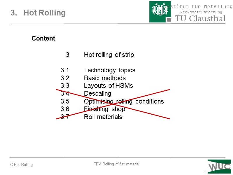 1 3.   Hot Rolling    3 Hot rolling of strip